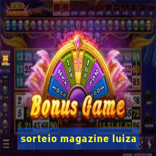 sorteio magazine luiza